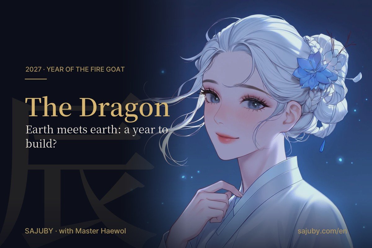 Dragon in 2027, the Fire Goat year, with Master Haewol