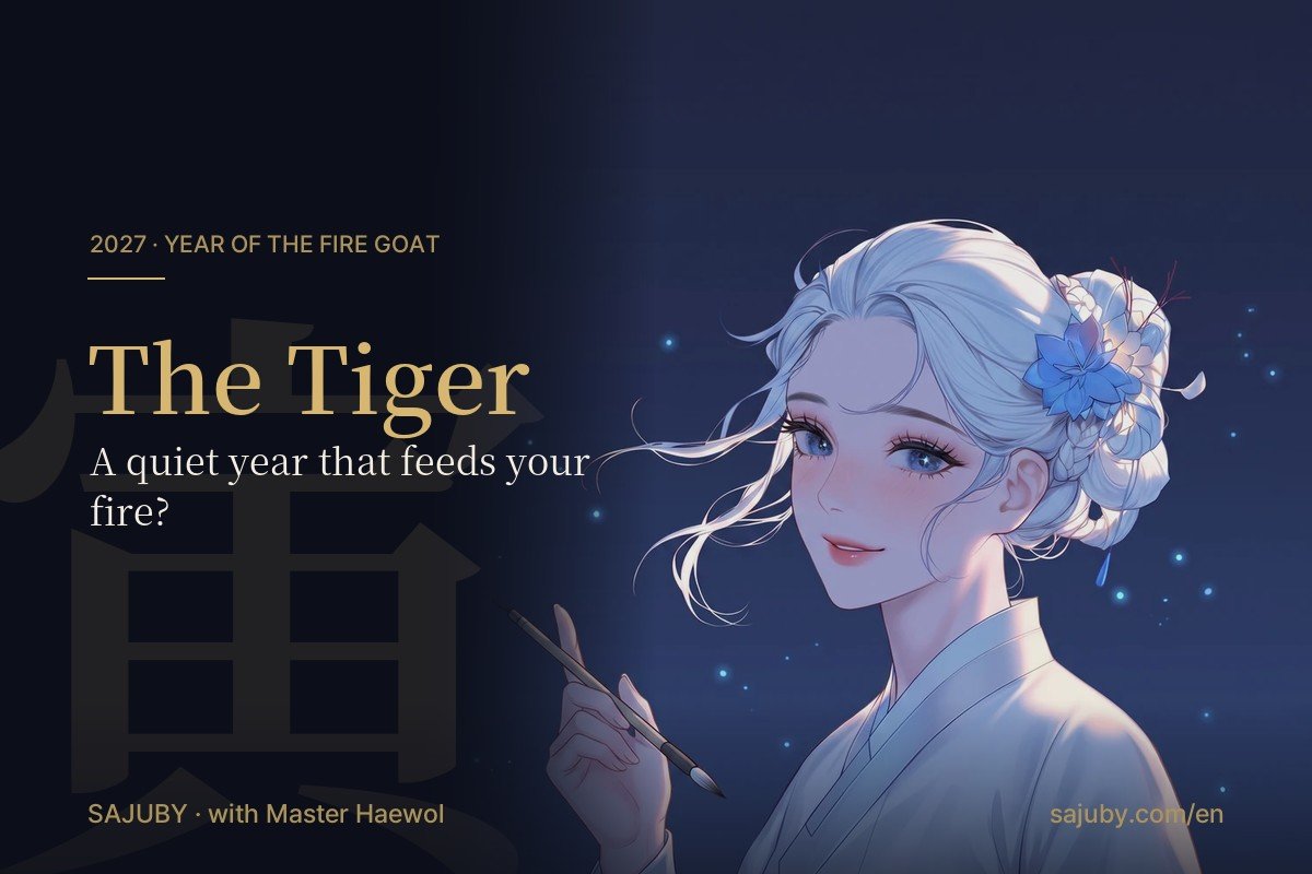 Tiger in 2027, the Fire Goat year, with Master Haewol